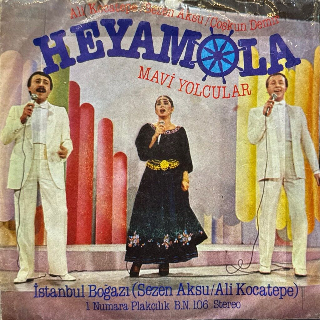 Sezen Aksu, Ali Kocatepe, Coşkun Demir, Mavi Yolcular (Grubu) – Heyamola / İstanbul Boğazı 45'lik