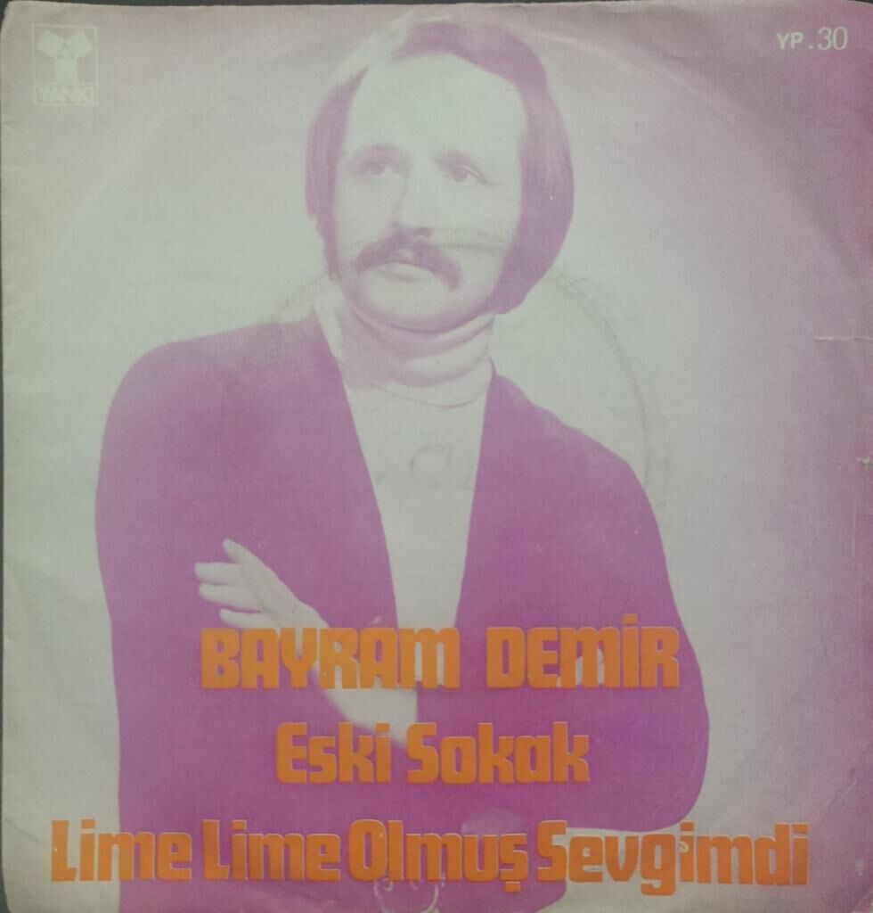 Bayram Demir – Eski Sokak Dönem TR Baskı 45 lik