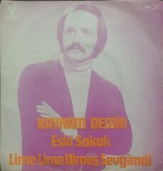 Bayram Demir – Eski Sokak Dönem TR Baskı 45 lik