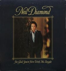 Neil Diamond – I'm Glad You're Here With Me Tonight LP