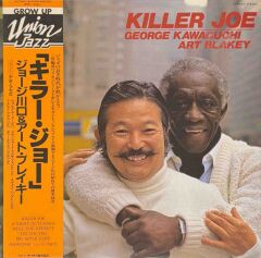 George Kawaguchi & Art Blakey – Killer Joe