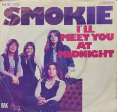 Smokie – I'll Meet You At Midnight 45'lik