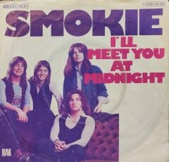 Smokie – I'll Meet You At Midnight 45'lik