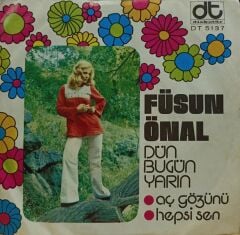 Füsun Önal – Aç Gözünü / Hepsi Sen 45'lik