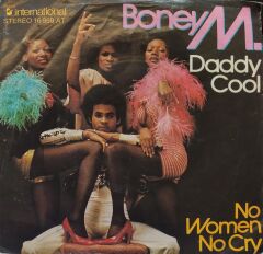 Boney M – Daddy Cool / No Women No Cry 45'lik