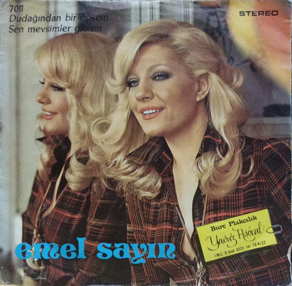 Emel Sayın – Sen Mevsimler Gibisin / Dudağından Bir Öpsem 45'lik