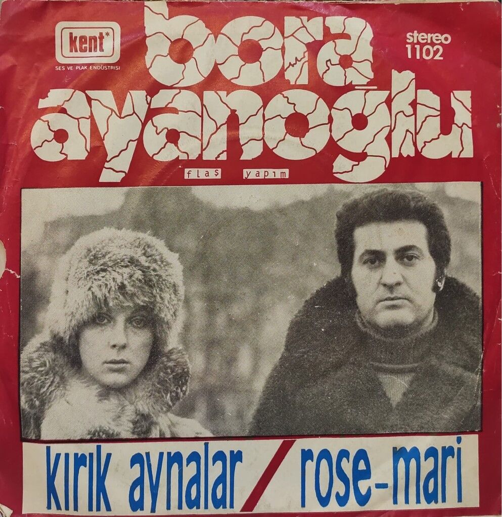 Bora Ayanoğlu – Kırık Aynalar / Rose-Mari 45'lik