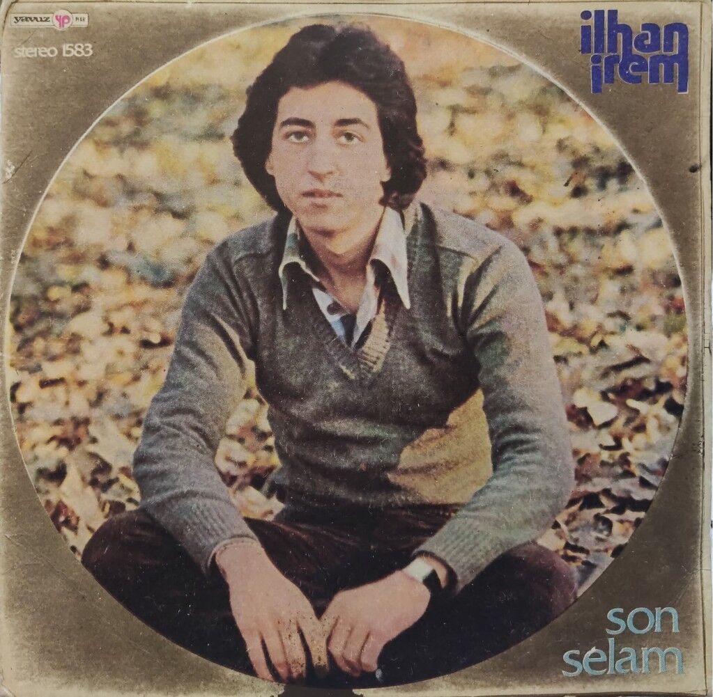 İlhan İrem – Son Selam / Sensiz De Yaşanıyor 45'lik