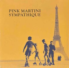 Pink Martini – Sympathique