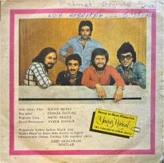 Edip Akbayram, Dostlar – Aldırma Gönül Aldırma / Sen Açtın Yarayı 45'lik