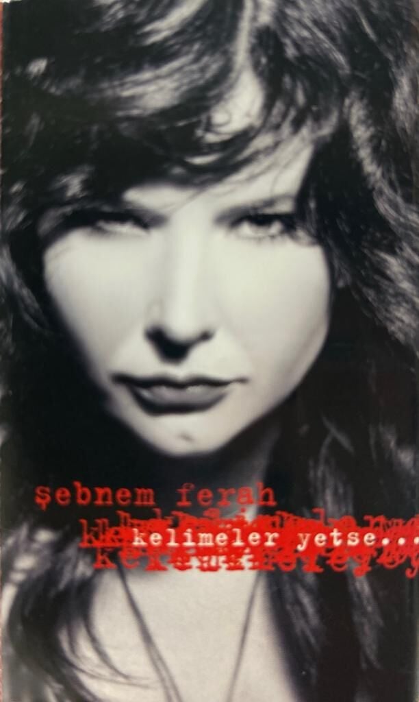 Kaset Şebnem Ferah – Kelimeler Yetse... Kaset