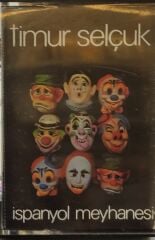 DİKKAT KASET !!! Timur Selçuk – İspanyol Meyhanesi Kaset