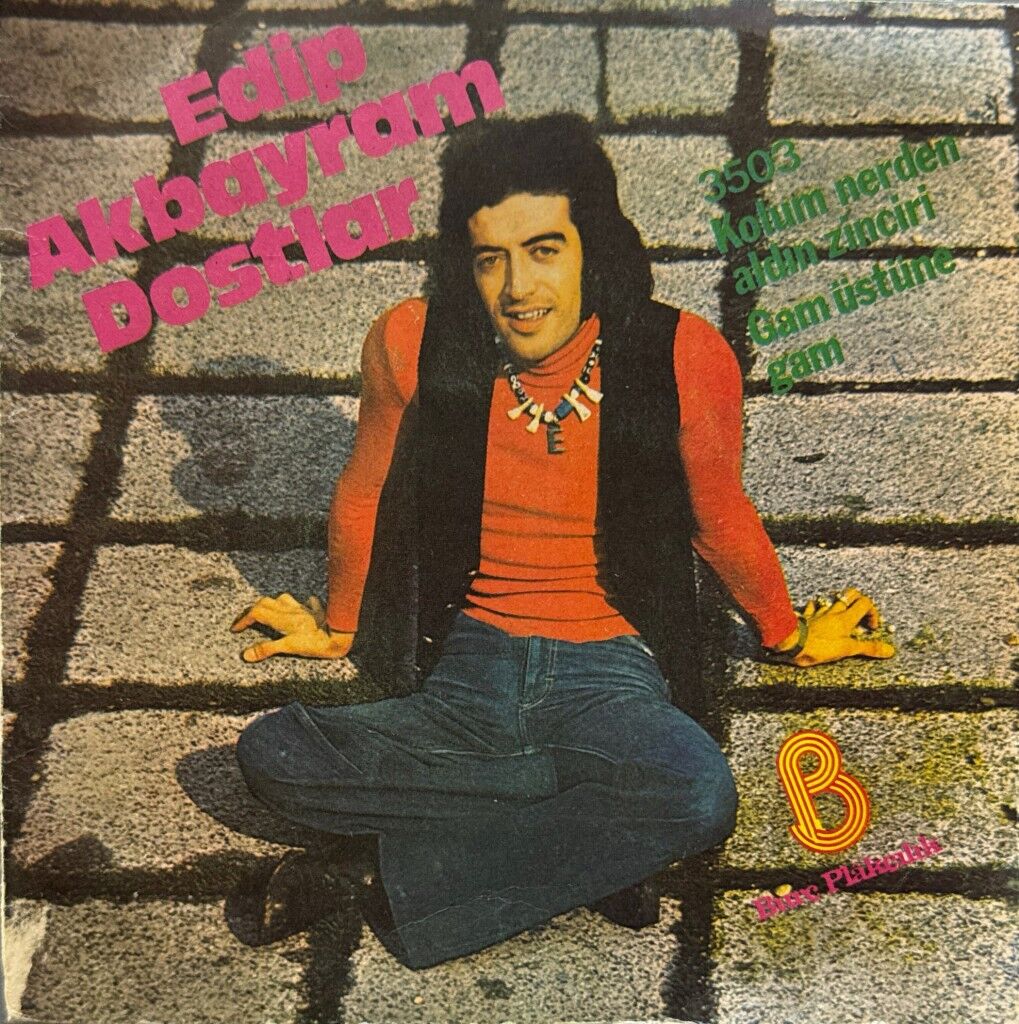 Edip Akbayram, Dostlar – Kolum Nerden Aldın Zinciri / Gam Üstüne Gam 45'lik