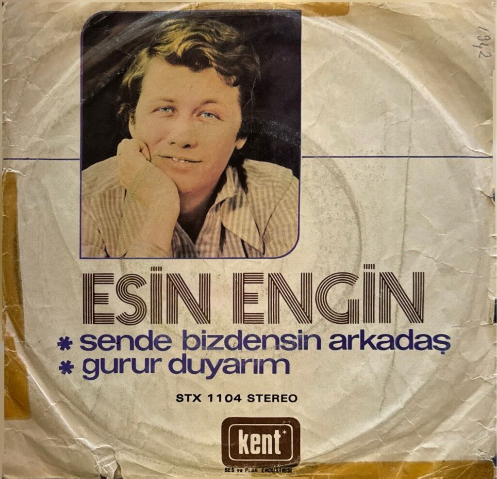 Esin Engin – Sende Bizdensin Arkadaş / Gurur Duyarım 45'lik