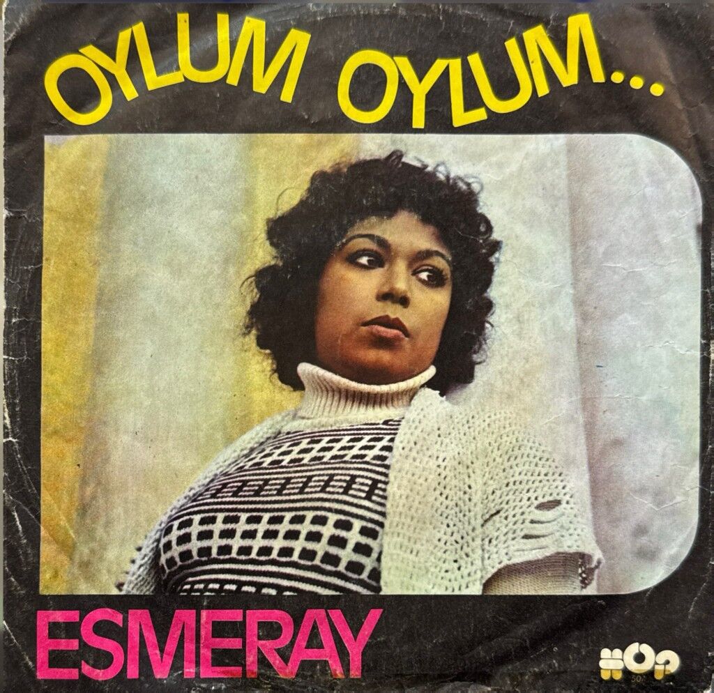 Esmeray – Oylum Oylum… 45'lik