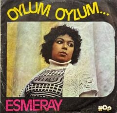 Esmeray – Oylum Oylum… 45'lik