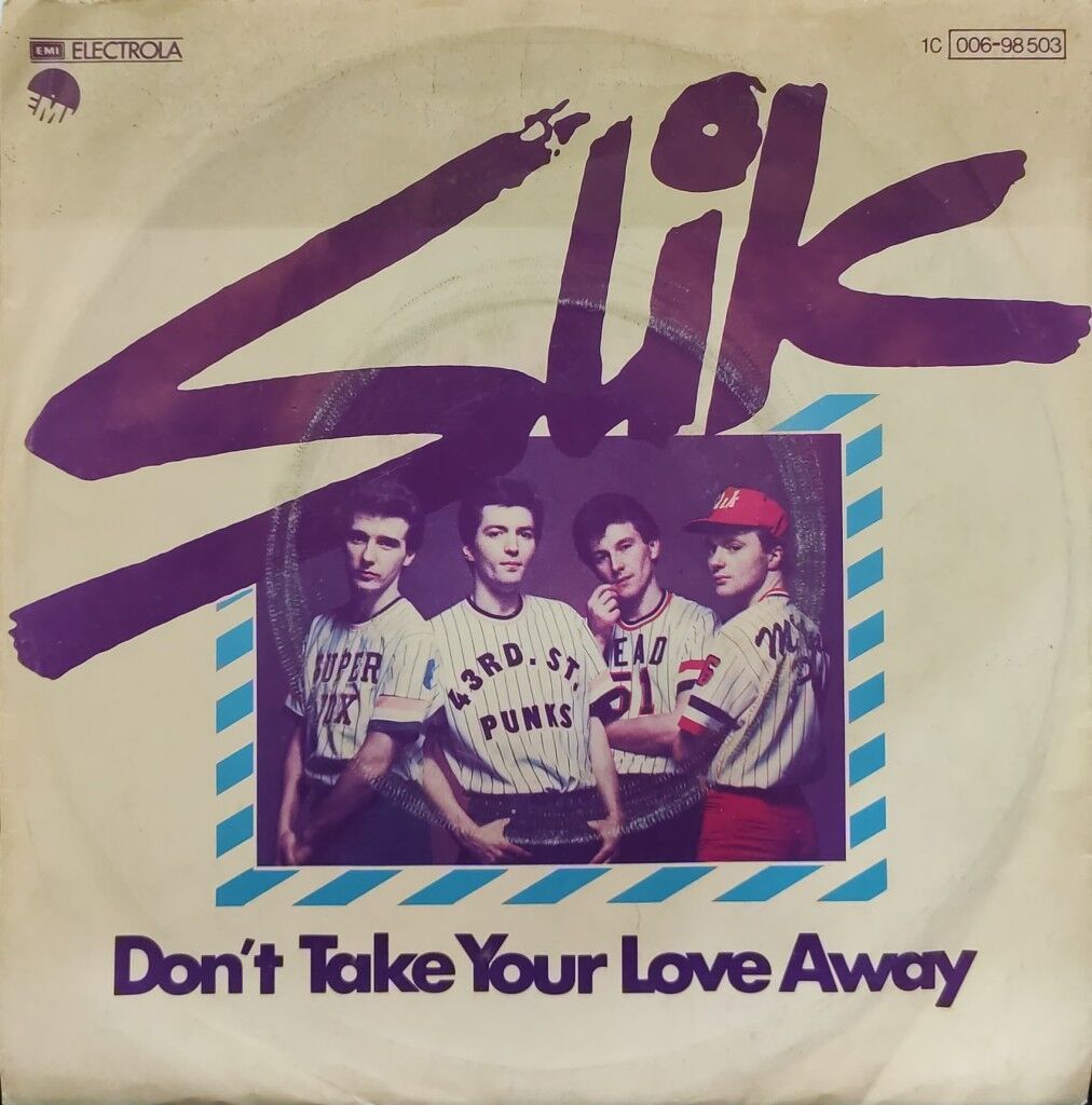 Slik – Don't Take Your Love Away 45'lik