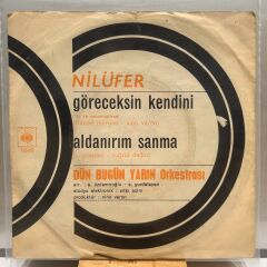 Nilüfer – Göreceksin Kendini / Aldanırım Sanma 45LİK