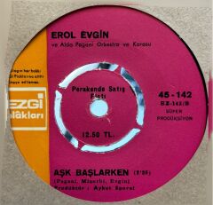 Erol Evgin – İstemesen de - Aşk Başlarken 45'lik