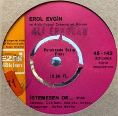 Erol Evgin – İstemesen de - Aşk Başlarken 45'lik