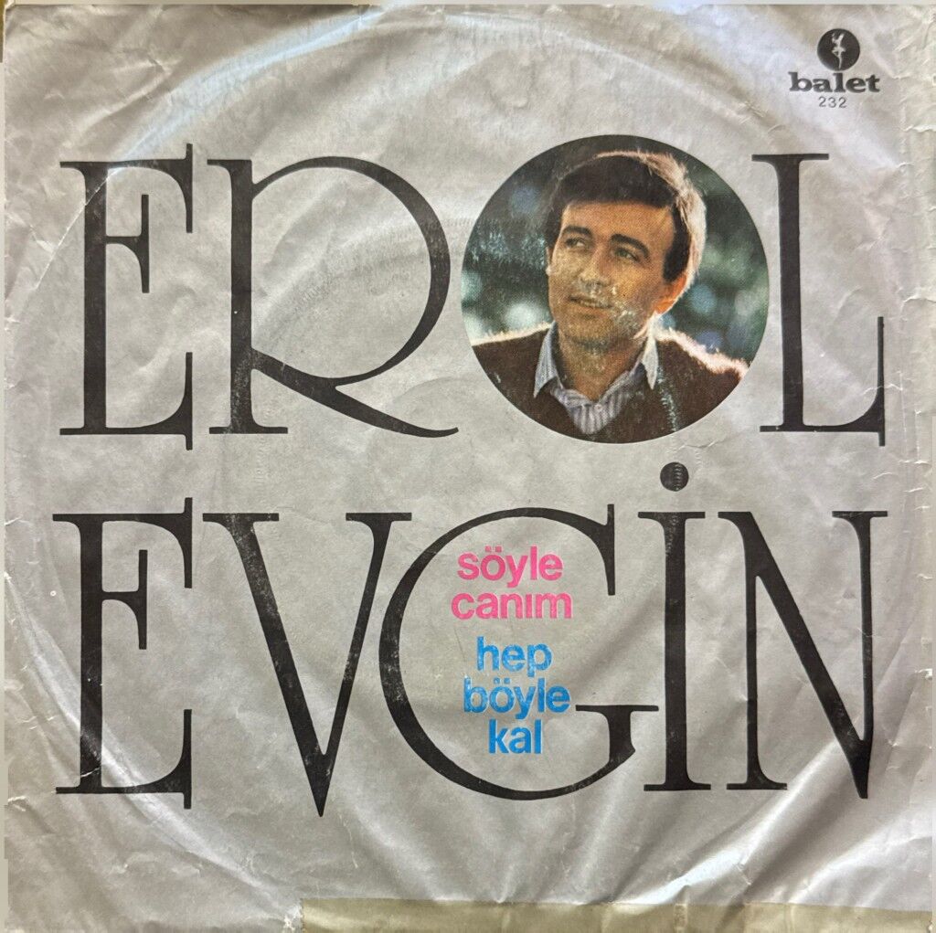 Erol Evgin – Söyle Canım / Hep Böyle Kal 45'lik