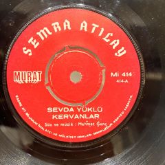 Semra Atılay – Özür Diliyorum Senden / Sevda Yürkü Kervanlar 45LİK