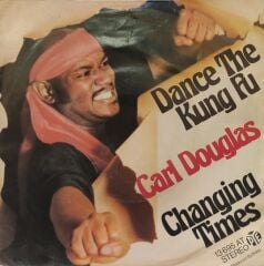 Carl Douglas – Dance The Kung Fu 45'lik