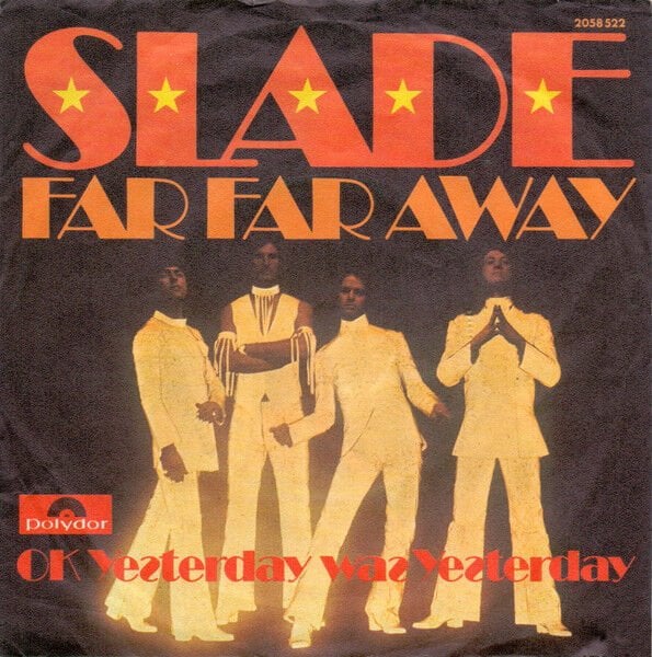 Slade – Far Far Away 45'lik