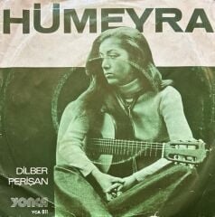 Hümeyra – Dilber / Perişan 45'lik