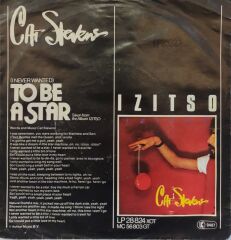 Cat Stevens – (I Never Wanted) To Be A Star 45'lik