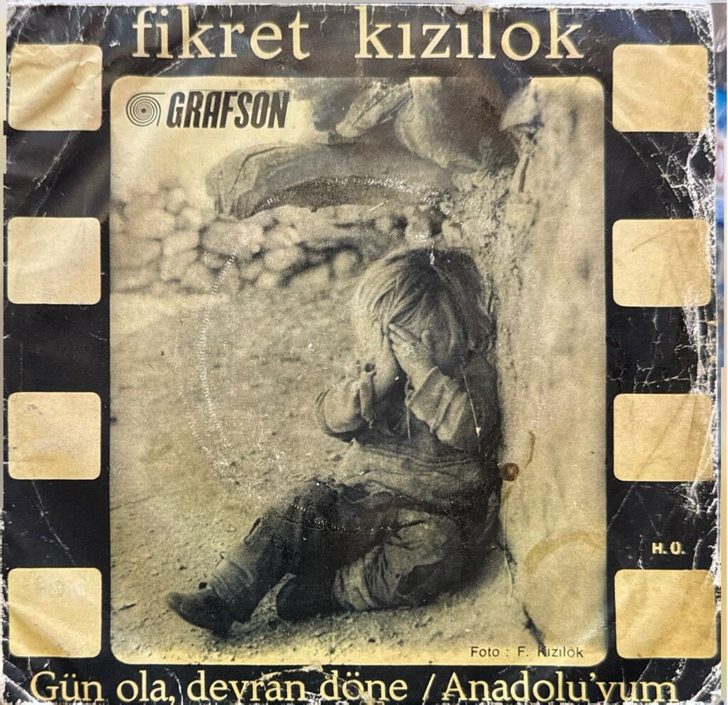 Fikret Kızılok – Gün Ola, Devran Döne / Anadolu'yum 45'lik