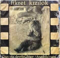 Fikret Kızılok – Gün Ola, Devran Döne / Anadolu'yum 45'lik