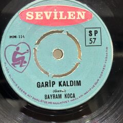 Bayram Koca - Artık Sevmeyeceğim / Garip Kaldım 45lik