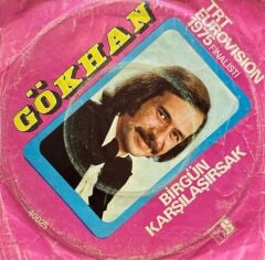 Gökhan – Birgün Karşılaşırsak 45'lik