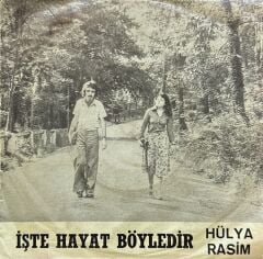 Hülya Rasim – İşte Hayat Böyledir / Uzaktaki Sevgili 45'lik