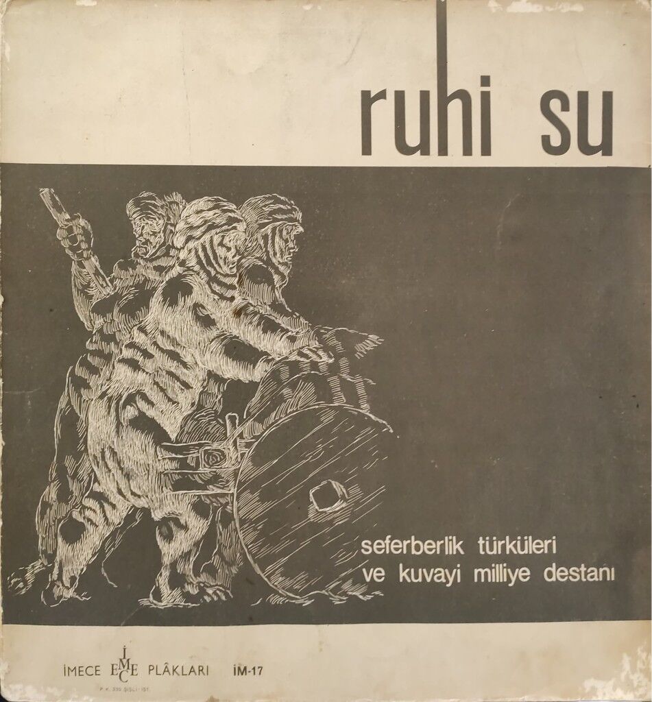 Ruhi Su – Seferberlik Türküleri Ve Kuvayi Milliye Destanı