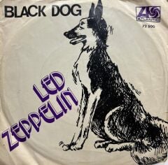 Led Zeppelin ‎– Black Dog / Misty Mountain Hop 45lik Plak