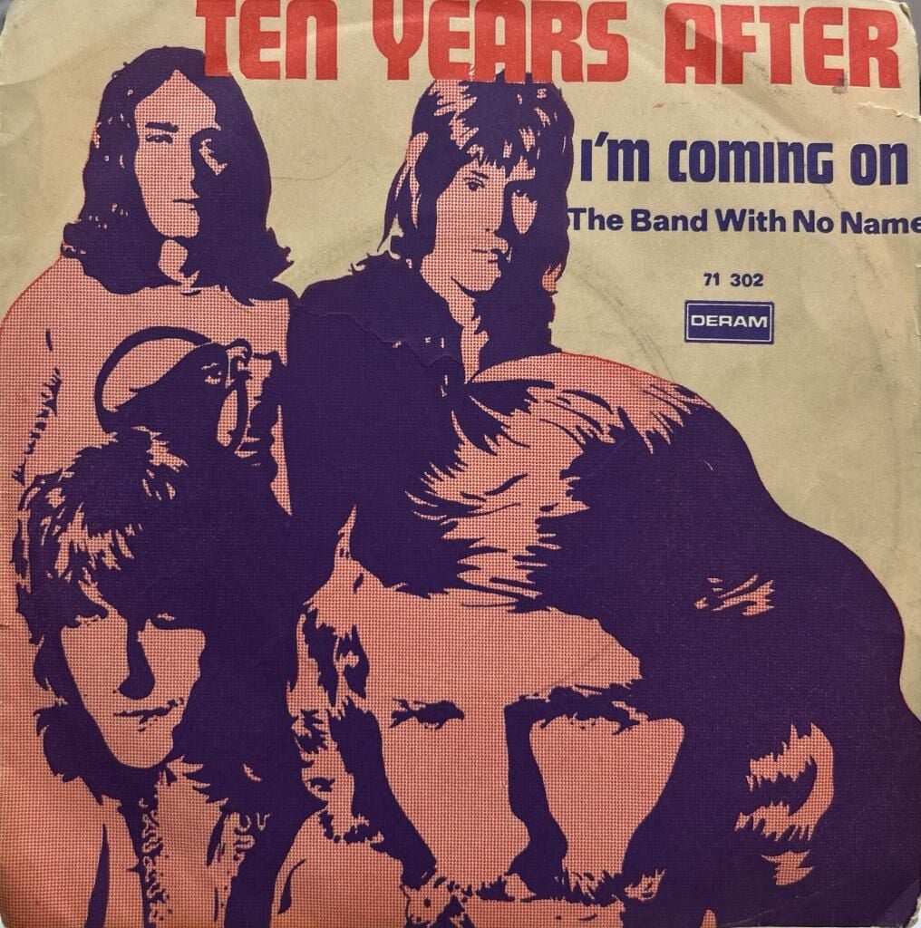 Ten Years After ‎– I'm Coming On / The Band With No Name 45lik Plak