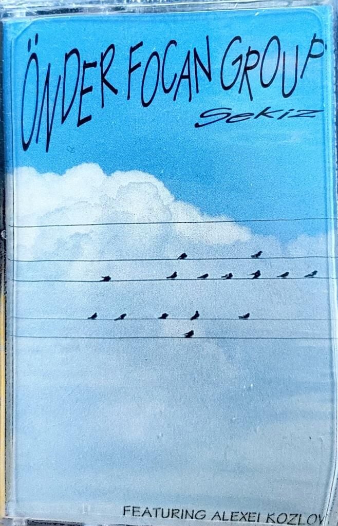 Önder Focan Group Featuring Alexei Kozlov – Sekiz DİKKAT KASET