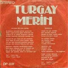 Turgay Merih – Çalsam Bir Gün Kapını / Sensizlik 45'lik