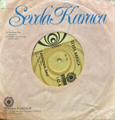 Sevda Karaca – Tanımazsın Beni / Çık Ortaya 45'lik