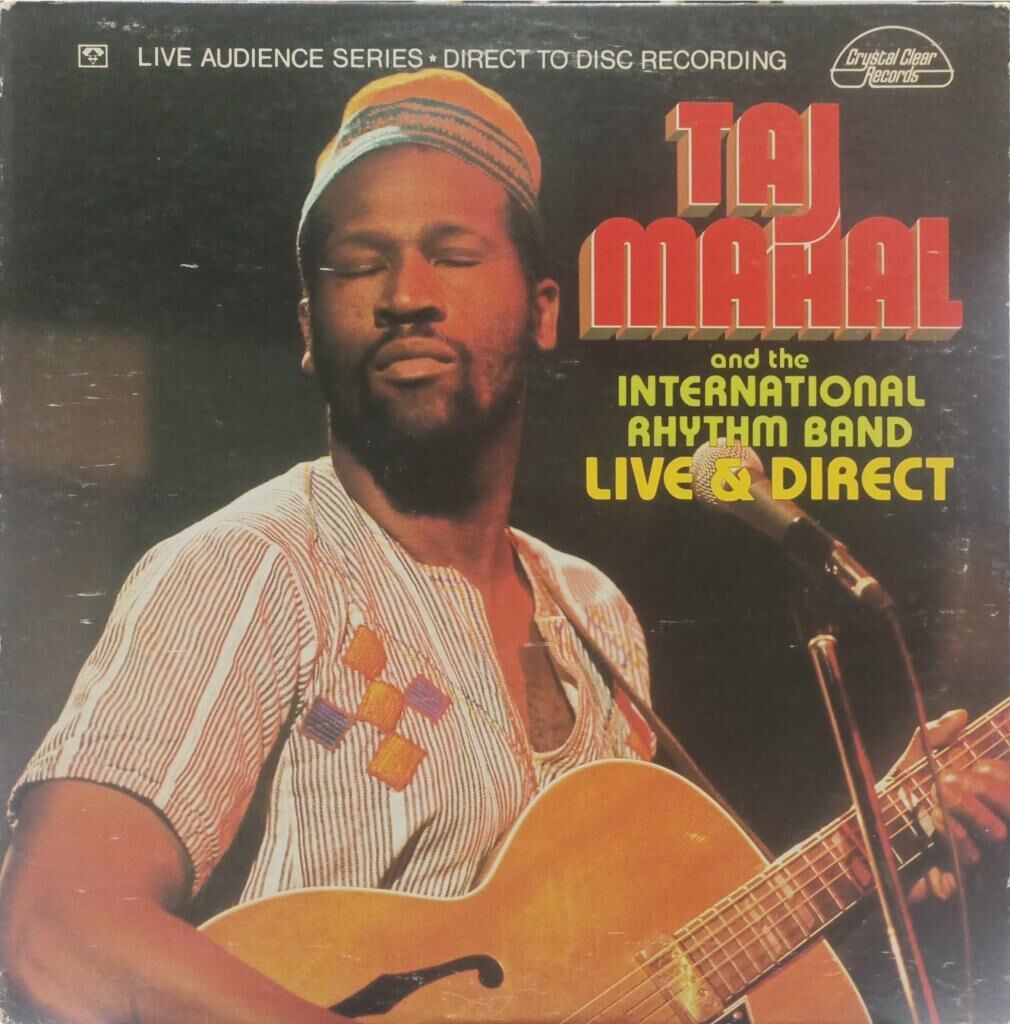 Taj Mahal And The International Rhythm Band – Live & Direct LP