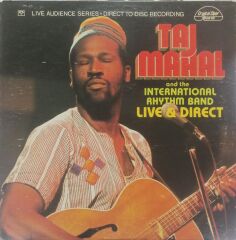 Taj Mahal And The International Rhythm Band – Live & Direct LP