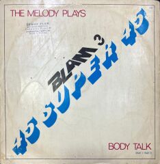 The Melody Plays - Blam 45Super45 - Body Talk Maxi Single