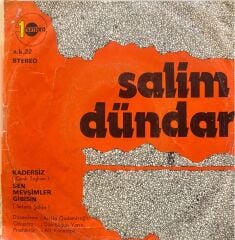 Salim Dündar – Sen Mevsimler Gibisin - Kadersiz 45'lik