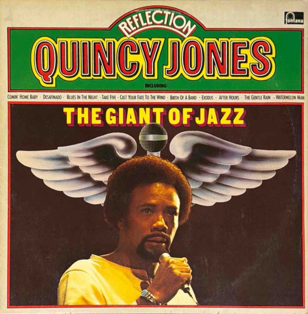 Quincy Jones – Reflection - The Giant Of Jazz