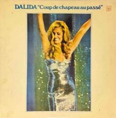 Dalida – Coup De Chapeau Au Passé