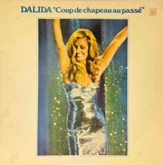 Dalida – Coup De Chapeau Au Passé