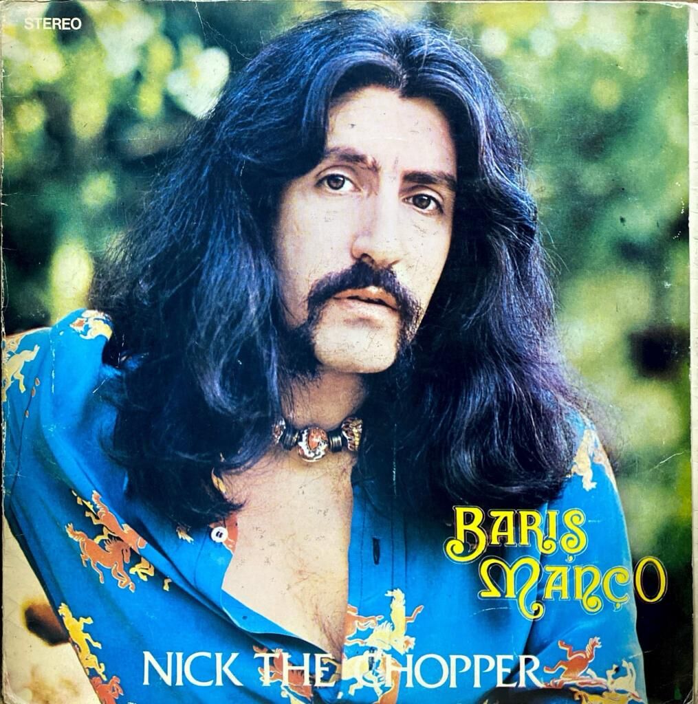 Barış Manço – Nick The Chopper