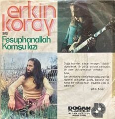 Erkin Koray – Fesuphanallah / Komşu Kızı 45'lik